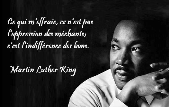 Oppression des mchants -vs- Indiffrence des bons - Une citation de Martin Luther King