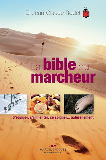 LA BIBLE DU MARCHEUR, du  Dr. Jean-Claude Rodet