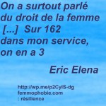 On a surtout parlé du droit de la femme [...]  Sur 162 dans mon service, on en a 3