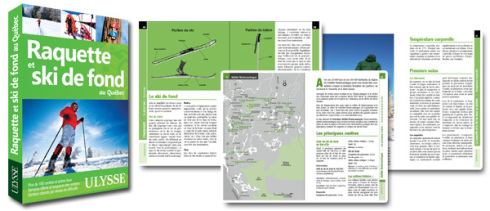 Le guide ULYSSE Raquette et ski de fond au Québec, 6e édition revue et bonifiée