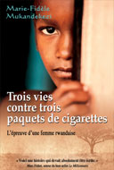 Trois vies contre 3 paquets de cigarettes