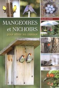 Mangeoires et nichoirs pour attirer les oiseaux